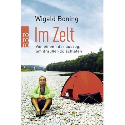 Im Zelt, Taschenbuch von Wigald Boning, Rowohlt Taschenbuch