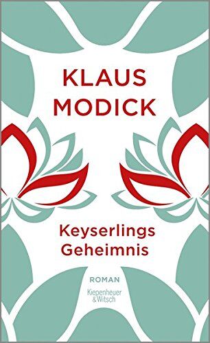 Klaus Modick - Keyserlings Geheimnis: Roman - Preis vom 11.10.2026 15:43:13 h