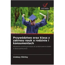 Przywództwo oraz klasa z zakresu nauk o rodzinie i konsumentach, Schulbücher von Lindsey Shirley
