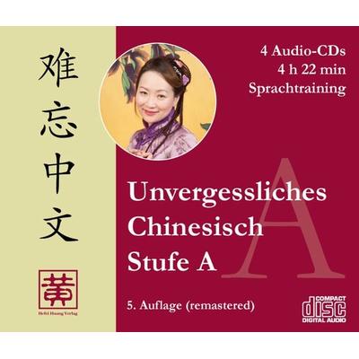 Unvergessliches Chinesisch, Stufe A - Hefei Huang,Dieter Ziethen, CD, 9783940497505