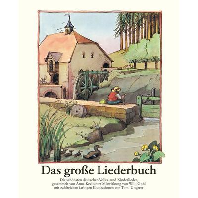 Das große Liederbuch, Gebundene Ausgabe von Tomi Ungerer, Diogenes Verlag AG