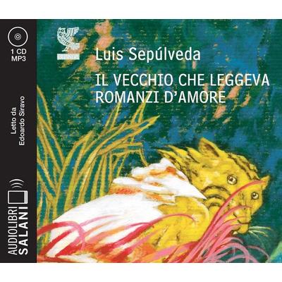 Il vecchio che leggeva romanzi d'amore letto da Edoardo Siravo. Audiolibro. CD Audio formato MP3 - Luis Sepúlveda, CD, 9788831016131