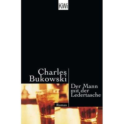 Mann mit der Ledertasche, Taschenbuch von Charles Bukowski, Kiepenheuer & Witsch