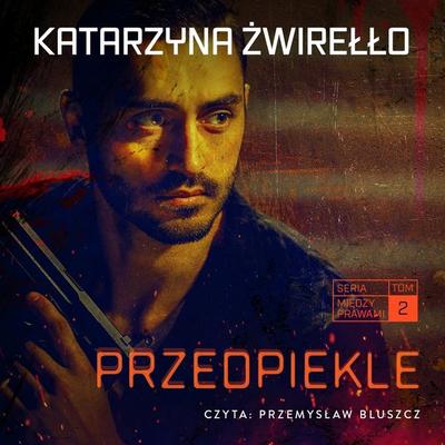 Przedpiekle - Katarzyna Żwirełło, Audio, 9789180616478