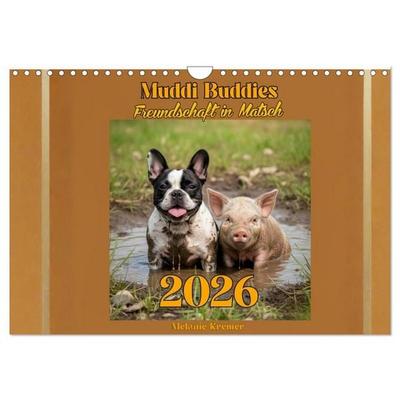 Muddi Buddies – Freundschaft im Matsch (Wandkalender 2026 DIN A4 quer), CALVENDO Monatskalender