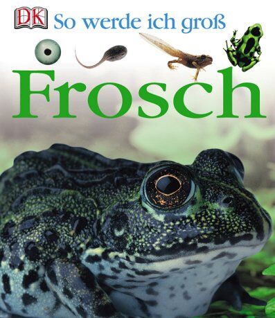 Lisa Magloff - So werde ich groß. Frosch - Preis vom 11.10.2026 15:43:13 h