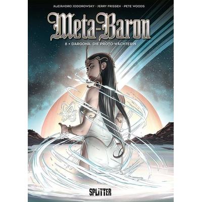 Meta-Baron. Band 8, Gebundene Ausgabe von Jerry Frissen, Splitter-Verlag, 978-3-95839-186-4