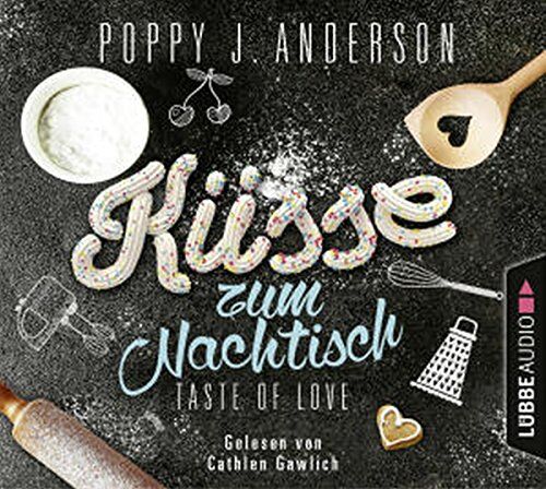 Anderson, Poppy J. - Taste of Love - Küsse zum Nachtisch (Die Köche von Boston, Band 2) - Preis vom 11.10.2026 15:43:13 h