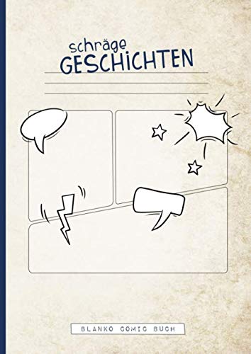 schräge Geschichten Blanko Comic Buch: Comic-Übungsheft zum Geschichten-Schreiben und Zeichnen-Lernen für Kinder ab 3. Klasse - Preis vom 07.10.2026 11:45:10 h