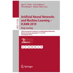 Artificial Neural Networks and Machine Learning - ICANN 2019: Deep Learning, Fachbücher von Fabian Theis, Igor V. Tetko, Pavel Karpov, Vera Kurkov