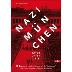 Gazdar:Nazi-München. Täter - Opfer- Ort, Reisebücher von Kaevan Gazdar