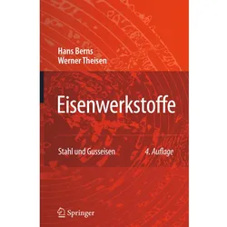 Eisenwerkstoffe - Stahl und Gusseisen, Fachbücher von Werner Theisen, Hans Berns