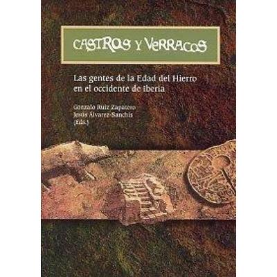 Castros y verracos : las gentes de la Edad del Hierro en el Occidente de Iberia, Taschenbuch von Gonzalo Ruiz Zapatero, Institución Gran Duque de