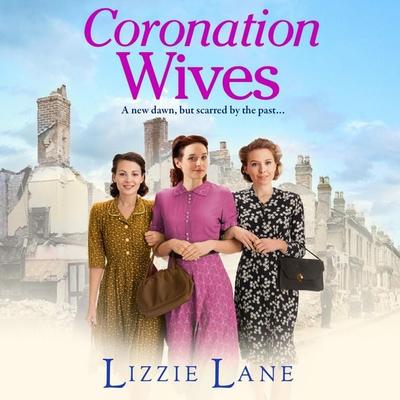 Coronation Wives - Lizzie Lane, Audio, 9781804158906