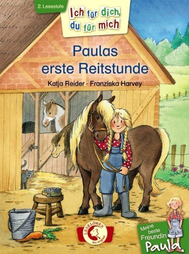 Katja Reider - Ich für dich, du für mich - Meine beste Freundin Paula: Paulas erste Reitstunde - Preis vom 11.10.2026 15:43:13 h