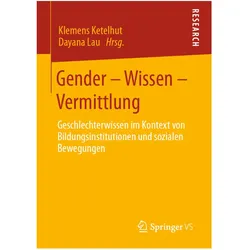 Gender Wissen Vermittlung, Fachbücher von Klemens Ketelhut, Dayana Lau