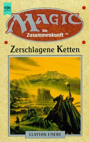 Clayton Emery - Magic - die Zusammenkunft, Bd. 3: Zerschlagene Ketten - Preis vom 27.09.2026 03:53:48 h