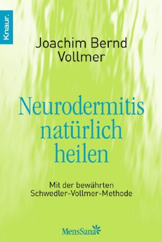 Vollmer, Joachim Bernd - Neurodermitis natürlich heilen: Mit der bewährten Schwedler-Vollmer-Methode - Preis vom 09.10.2026 07:28:09 h