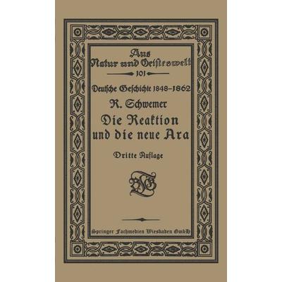 Die Reaktion und die neue Ära, Taschenbuch von Richard Schwemer, Vieweg & Teubner, 978-3-663-15506-5