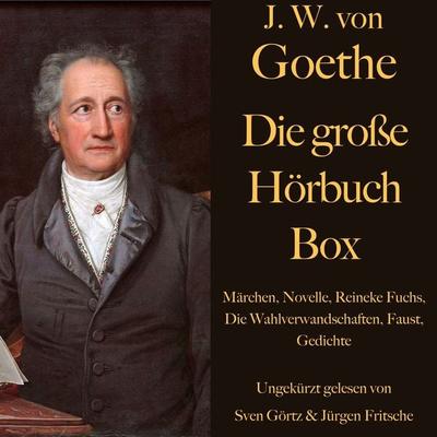 Johann Wolfgang von Goethe: Die große Hörbuch Box - Johann Wolfgang von Goethe, Audio, 9783955978112
