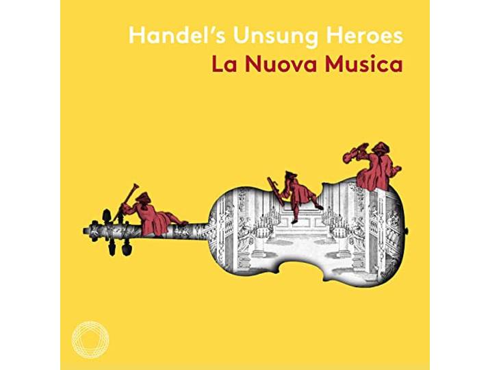 Handel'S Unsung Heroes