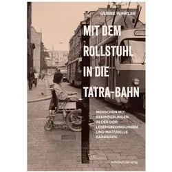 Mit dem Rollstuhl in die Tatra-Bahn, Sachbücher von Ulrike Winkler