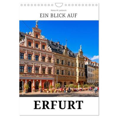 Ein Blick auf Erfurt in Farbe (Wandkalender 2027 DIN A4 hoch), CALVENDO Monatskalender