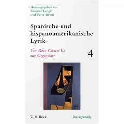 Spanische und hispanoamerikanische Lyrik Bd. 4: Von Rosa Chacel bis zur Gegenwart, Belletristik von Gerhard Poppenberg, Susanne Lange, Werner Von Koppenfels, Petra Strien, C.H.Beck Stiftung, Petra Strien-Bourmer
