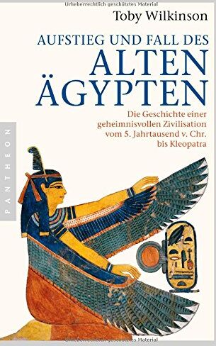 Toby Wilkinson - Aufstieg und Fall des Alten Ägypten: Die Geschichte einer geheimnisvollen Zivilisation vom 5. Jahrtausend v. Chr. bis Kleopatra - Preis vom 13.10.2026 19:28:25 h