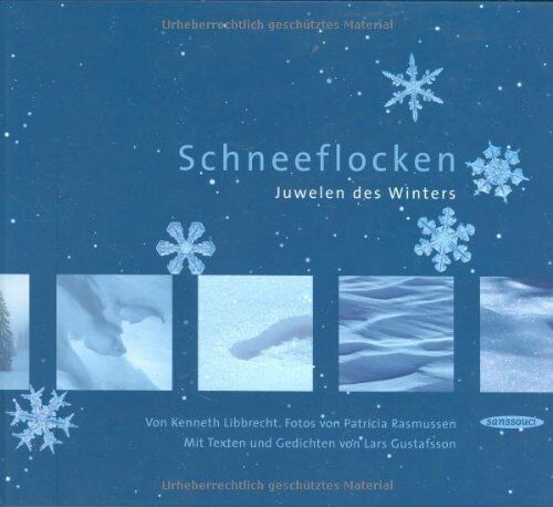 Kenneth Libbrecht - Schneeflocken. Juwelen des Winters. - Preis vom 09.10.2026 07:28:09 h
