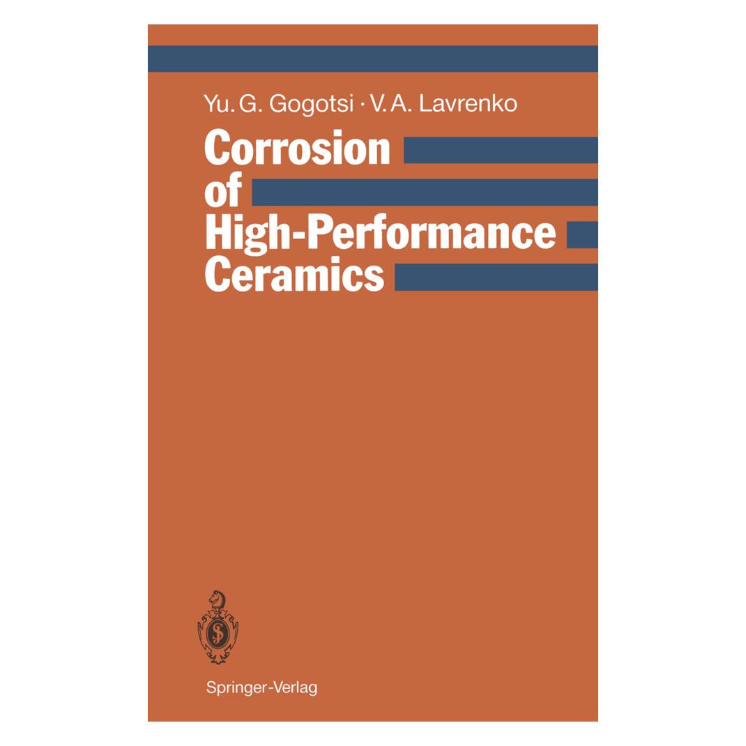 Springer Corrosion of High-Performance Ceramics (Englisch, Softcover, Vladimir A. Lavrenko, Yury G. Gogotsi) (55505770)