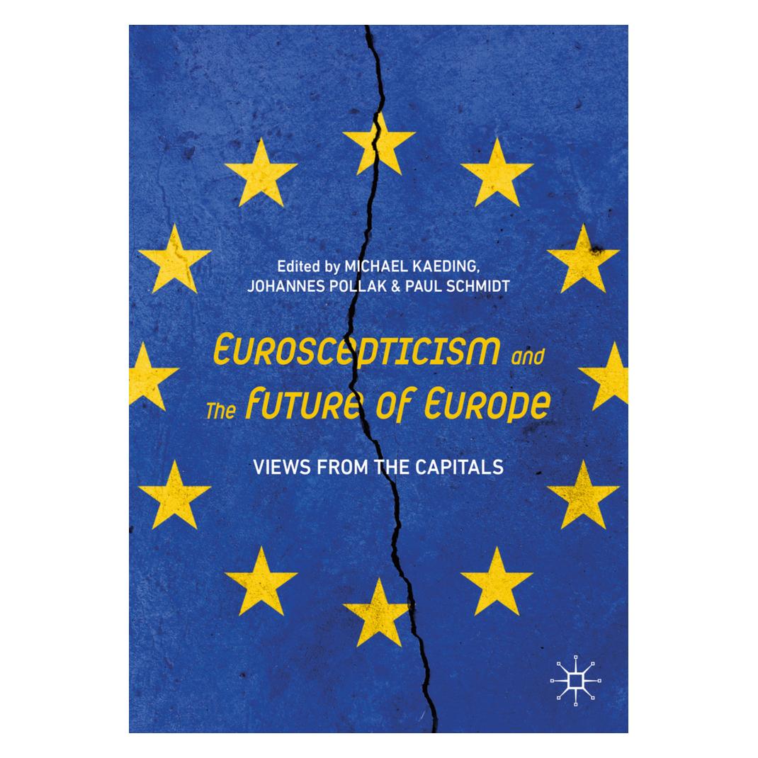 Springer Euroscepticism and the Future of Europe (Englisch, Softcover, Johannes Pollak, Michael Kaeding, Paul Schmidt) (45527009)