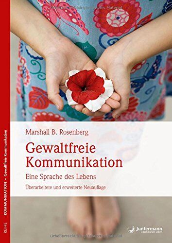 Rosenberg, Marshall B. - Gewaltfreie Kommunikation: Eine Sprache des Lebens - Preis vom 09.10.2026 07:28:09 h