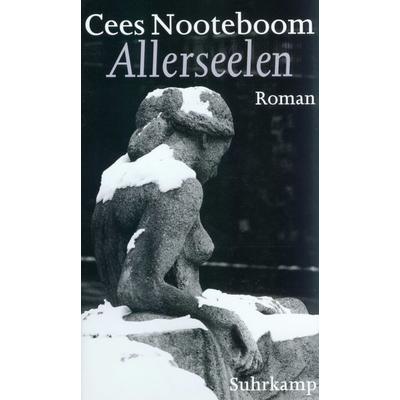 Allerseelen, Gebundene Ausgabe von Cees Nooteboom, Suhrkamp