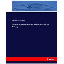 Die deutsche Götterlehre und ihre Verwertung in Kunst und Dichtung, Fachbücher von Paul Herrmanowski