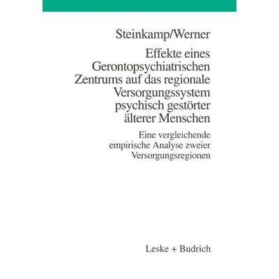 Effekte eines Gerontopsychiatrischen Zentrums auf das regionale Versorgungssystem psychisch gestörter älterer Menschen, Taschenbuch von Günther