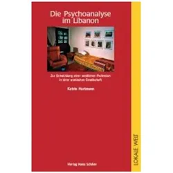 Die Psychoanalyse im Libanon, Fachbücher von Katrin Hartmann