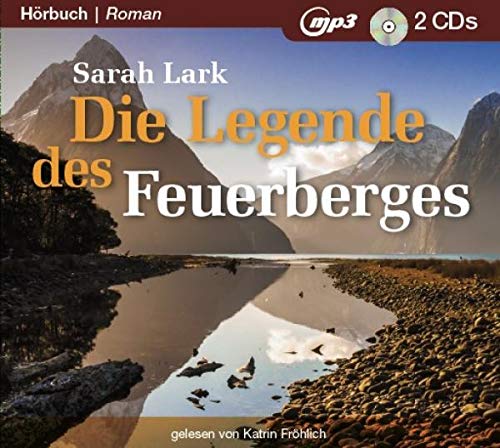 Sarah Lark - Die Legende des Feuerberges - 687 Minuten MP3 Hörbuch - Preis vom 12.10.2026 11:37:12 h