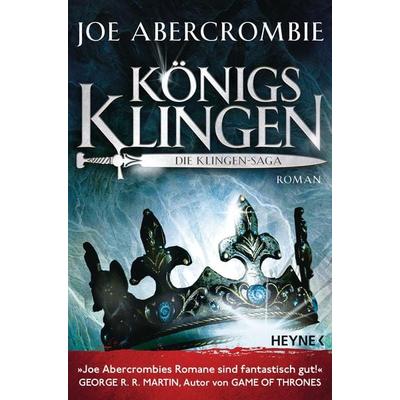 Königsklingen - Die Klingen-Saga, Taschenbuch von Joe Abercrombie, Heyne, 978-3-453-32064-2