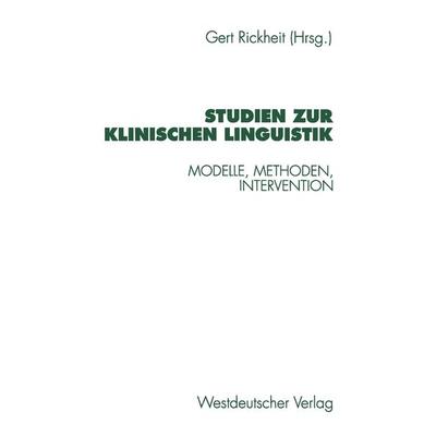 Studien zur Klinischen Linguistik, Taschenbuch von , VS Verlag für Sozialwissenschaften, 978-3-531-12925-9