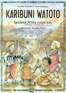 Peter Heilmann - Karibuni Watoto: Spielend Afrika entdecken - Preis vom 14.10.2026 23:07:16 h