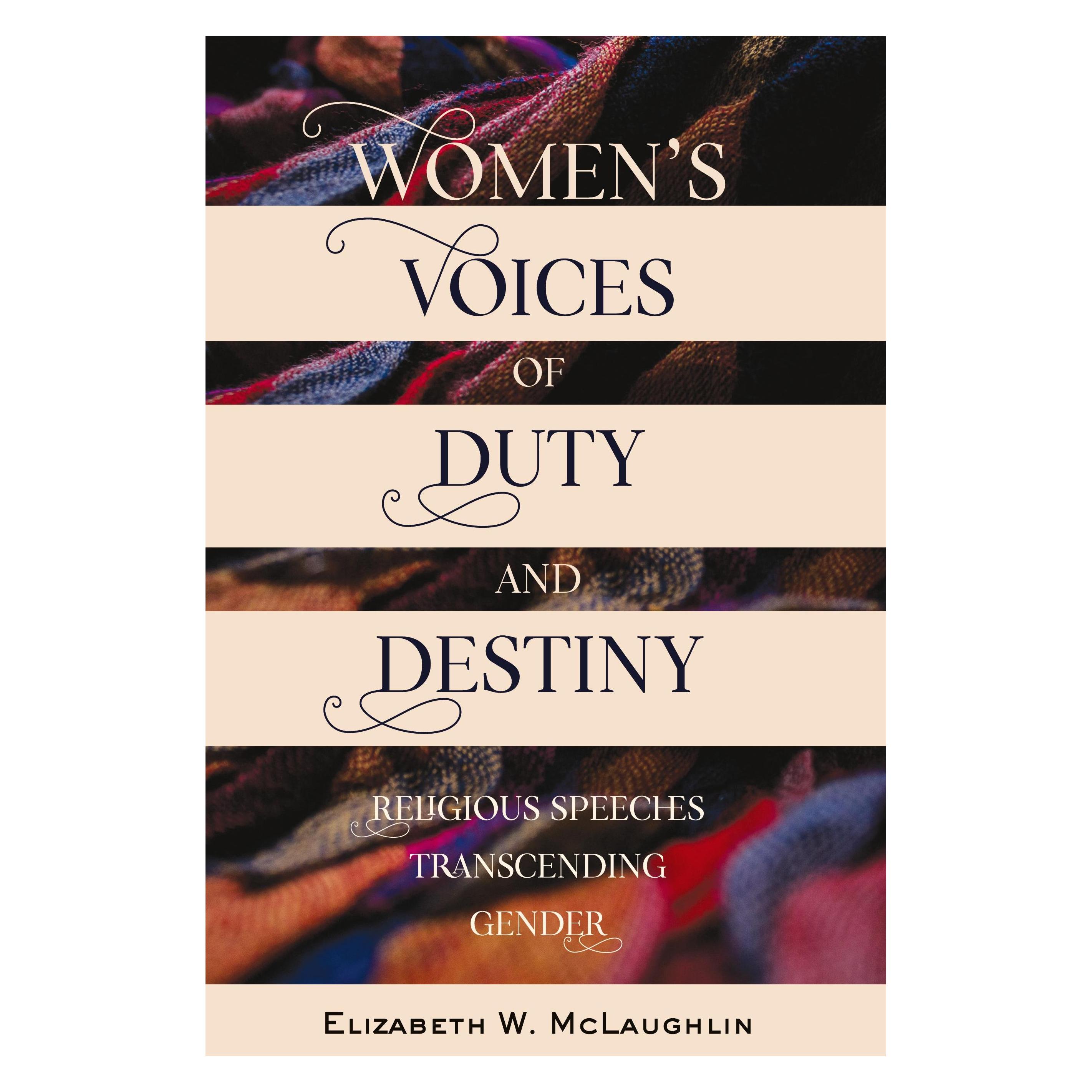 Peter Lang Women/'s Voices of Duty and Destiny (Englisch, Hardcover, Elizabeth McLaughlin) (33501469)