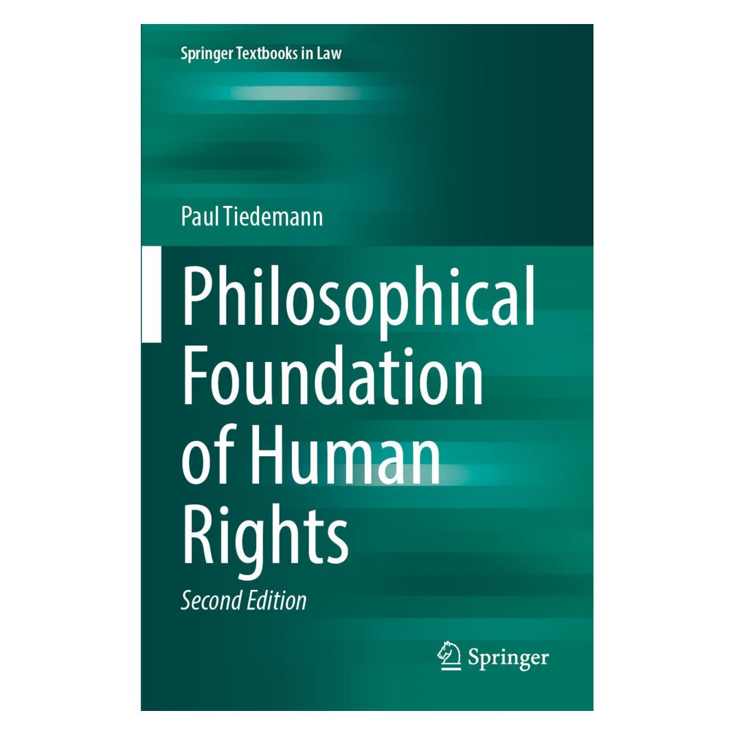 Springer Philosophical Foundation of Human Rights (Englisch, Softcover, Paul Tiedemann) (57130395)