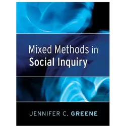 Mixed Methods in Social Inquiry, Fachbücher von Jennifer C. Greene