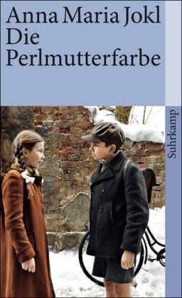 Jokl, Anna Maria - Die Perlmutterfarbe: Ein Kinderroman für fast alle Leute (suhrkamp taschenbuch) - Preis vom 10.10.2026 11:48:34 h