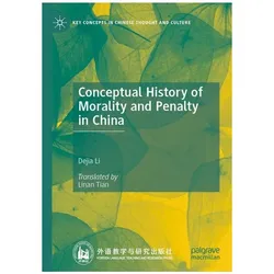 Conceptual History of Morality and Penalty in China, Fachbücher von Dejia Li