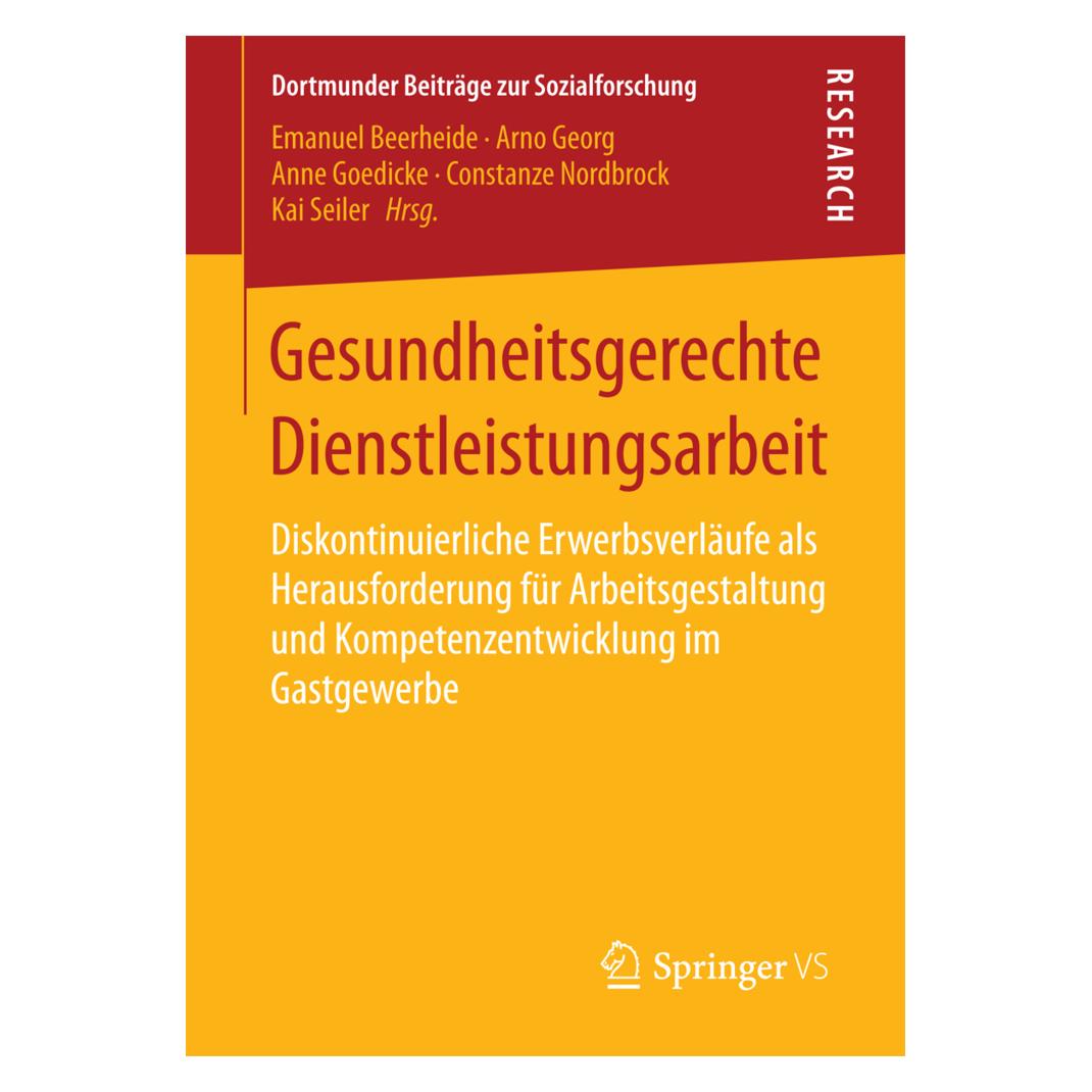 Springer Gesundheitsgerechte Dienstleistungsarbeit (Deutsch, Softcover, Beerheide Emanuel, Georg Arno, Goedicke Anne, Nordbrock Constanze, Seiler Kai) (35150531)