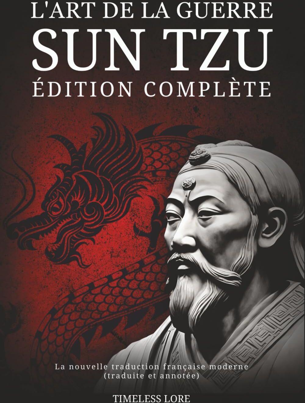 Sun Tzu - L'Art de la guerre Sun Tzu - Édition complète: La nouvelle traduction française moderne (traduite et annotée) - Preis vom 06.10.2026 07:26:00 h