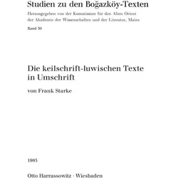Die keilschrift-luwischen Texte in Umschrift, Fachbücher von Frank Starke