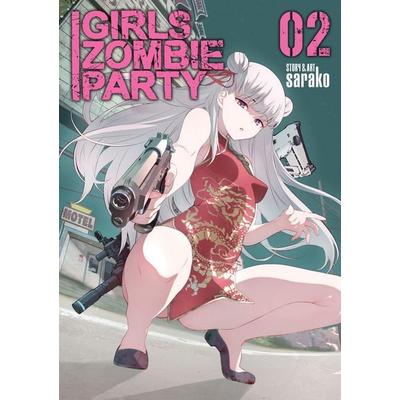 Girls Zombie Party Vol. 2, Taschenbuch von Sarako, Random House N.Y.